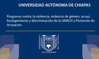 Programa Institucional contra la violencia, violencia de género, acoso, hostigamiento y discriminación en la Universidad Autónoma de Chiapas